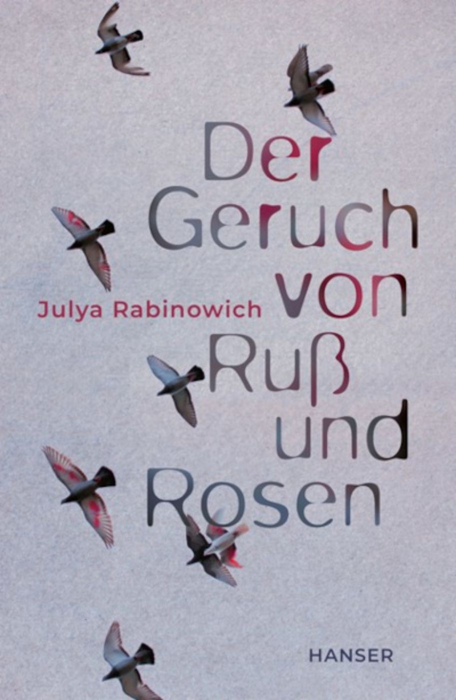 Cover Der Geruch von Ruß und Rosen (c) Hanser Verlag