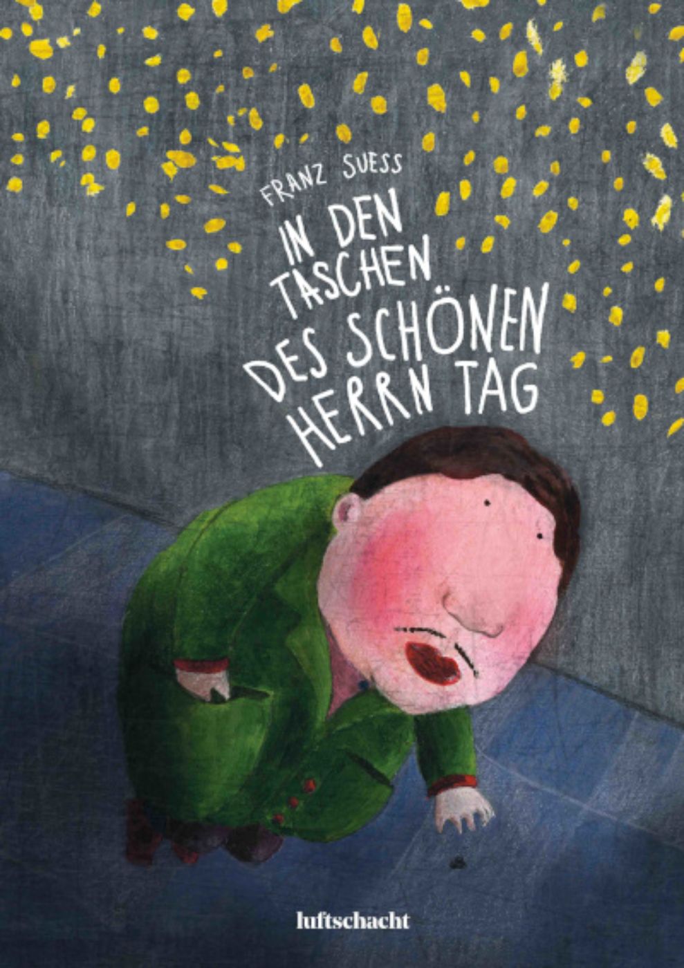 Cover In den Taschen des schönen Herrn Tag (c) Luftschacht Verlag